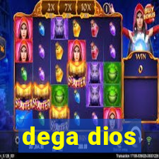 dega dios